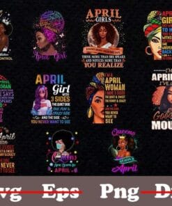 Bundle April Black Girl Design, April Birthday, Afro Queen, Afro Black Woman Magic, Menalins Girl, Bundle Afro Girl, Birthday Gift, 11 PNG Design