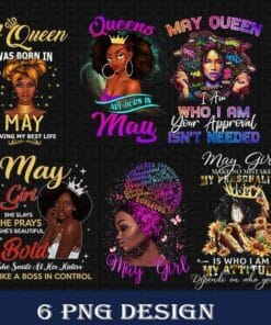 Bundle May Girl, May Queens, May Birthday, My Personality, My Attitude, African Americans, Melanin Lady, 6 PNG Design