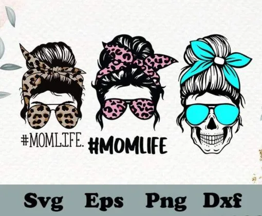 Bundle Mom Life, Messy Bun Mom, Girl with Leopard Headband, Sunglasses, Messy Bun Skull Mom, Mother Gift, SVG PNG DXF, EPS, PDF