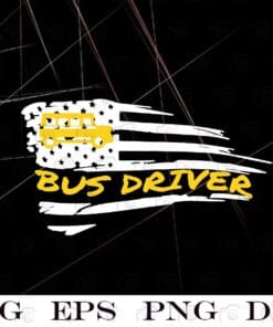 Bus driver Flag, School Bus Driver, Bus Driver, American Flag, School Bus, Gift for Bus Driver, Men, Layered Svg Eps Png Dxf
