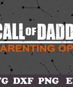 Call of Daddy Parenting Ops, Gamer Dad, Men's Fun Gift, Fathers Day,SVG PNG DXF, EPS, PDF