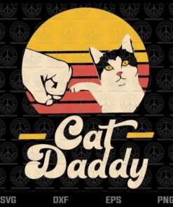 Cat Daddy 2020 Svg, Cute Animal Svg, Cat Lovers Svg, Funny svg, Customizable Layered Svg, Svg Eps Png Dxf