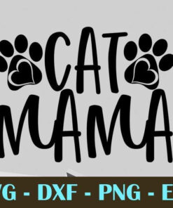 cat mama, Cat Paw, Love Cat, Customizable Layered Svg, Svg Eps Png Dxf