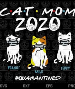Cat Mom 2020 Svg, Cat Mom Wear Face Mask Svg, Funny svg, Customizable Layered Svg, Svg Eps Png Dxf