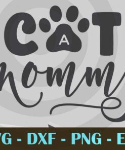 CAT MOMMY cat paw cat mom love cat move pet Customizable Layered Svg, Svg Eps Png Dxf