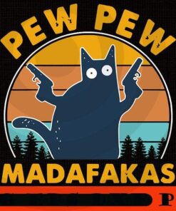 Cat Pew Pew Madafakas Vintage png, Halloween 2021, Halloween Theme, Horror Halloween, Funny Scary Cute Halloween gift, Customizable PNG