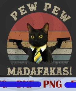 Cat Vintage PewPewPew Madafakas Cat Crazy Pew Vintage, Vintage Retro Black Cat, Cat Lover Gift, Crazy Pew Vintage, Customizable PNG