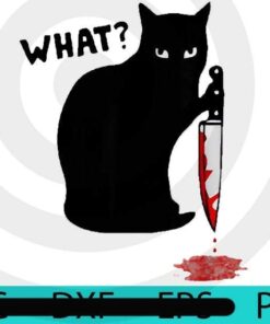 Cat What Murderous, Scary black cat, Halloween 2021 art, Happy 2021 Halloween, Halloween Theme, Scary Halloween Gift, Customizable PNG