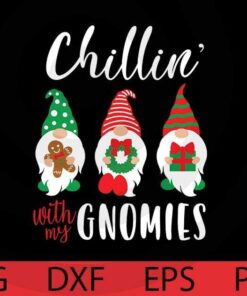 CHillin with my gnomies, Christmas gnomes bundle, Happy Christmas day, Cute sweet Funny Gnomes Christmas gift Customizable Layered Svg, Svg Eps Png Dxf