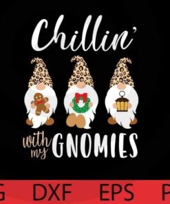 Chillin with my gnomies leopard gnome, Christmas gnomes bundle, Happy Christmas day, Cute sweet Funny Gnomes Customizable Layered Svg, Svg Eps Png Dxf