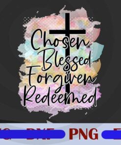 Chosen Blessed Redeemed christian cross Design Bundles Customizable PNG