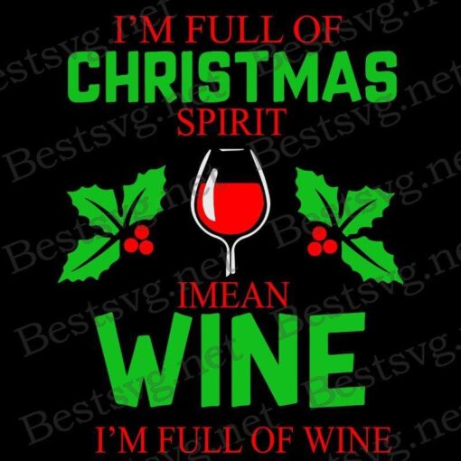 Christmas Spirit Mean Wine, Grinch Christmas, Grinch Lovers , Merry Christmas, Christmas Gift Svg Eps Png Dxf