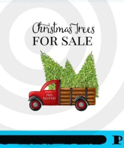 Christmas Trees For Sale Red Truck , Happy Christmas X-mas, Cute Christmas Truck, Christmas Day, Christmas Gift, Customizable PNG