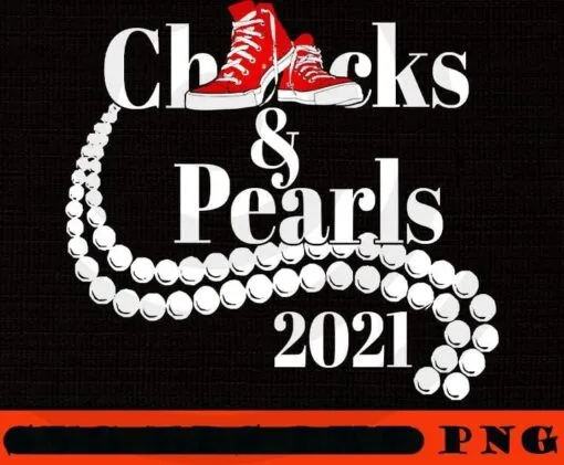 Chucks And Pearls Red, Empowered Women, Feminist, Woman Up, Girl Power Kamala Harris, Women fashion trend, African American women Political Customizable PNG