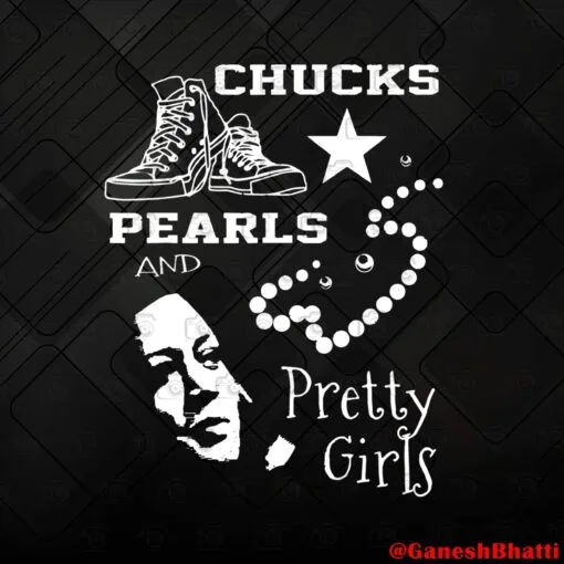 Chucks Pearls and Pretty Girls Kamala Harris Inauguration, Vice President, politics, ,Layered Svg Eps Png Dxf