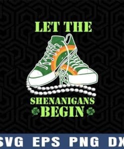 Chucks & Pearls, Let The Shenanigans Begin, St. Patrick's Day, Converse Chucks Taylor, Sneaker Holic, Converse Shamrock Layered Svg Eps Png Dxf