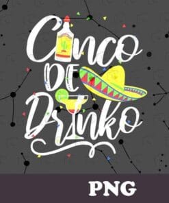 Cinco De Drinko, Drinko De Mayo, Mexican Cinco De Mayo, Mexican Fiesta, Fiesta Party,SVG PNG DXF, EPS, PDF