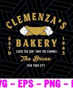 Clemenza's Balery Leave The Gun Take The Cannoli The Bronx, New York City, NYC Layered SVG, DXF, PNG, EPS
