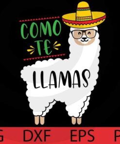 Comote llamas , cute animal , Cinco De Mayo Bundle, Mexico Mexican, Mexico's culture Customizable Layered Svg, Svg Eps Png Dxf