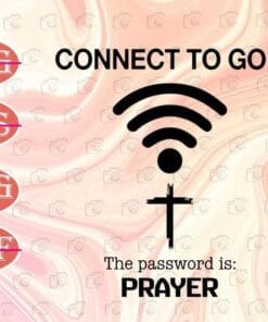 Connect To God, The Password Is Prayer, Christian Faith Gift, funny gift for christ christian, Wifi, Jesus faith, Png