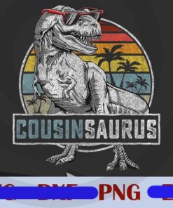 Cousinsaurus T Rex Dinosaur Cousin Saurus Family Matching, Funny Vintage Dinosaur, Retro T Rex, Summer Time, Customizable PNG