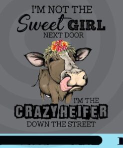 Crazy Heifer, Sweet Girl, Funny Cow, Farm, Farmer, Heifer, Cow Flower Headband, Heifer Cow Customizable Png