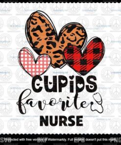 Cupid's Favorite Nurse Gift Valentine's Day 2021 Svg, Customizable Layered Svg, Svg Eps Png Dxf