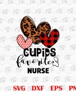 Cupids Favorite Nurse, Son of Venus, Three Hearts, Polka-Dotted, Leopard Print, Plaid, Gift Valentine's Day 2021, Valentine Gift Layered Svg, Svg Eps Png Dxf