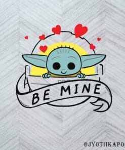 Cute Be Mine, Baby Yoda, Cute Baby Yoda, Star Wars, The Mandalorian, The Child Be Mine, Valentine's Day, Valentine Gift layered Svg Eps Png Dxf