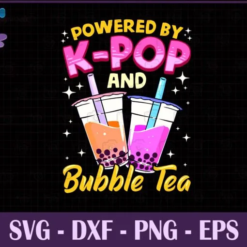 Cute Bubble Tea, Power By K-pop, Boba K-POP, Music Lover, Korean Milk, Anime Gift, SVG PNG DXF, EPS, PDF