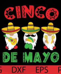 Cute funny music Gnomes , Cinco De Mayo Bundle, Mexico Mexican, Mexico's culture Customizable Layered Svg, Svg Eps Png Dxf