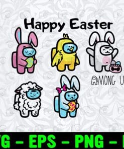 Cute Happy Easter, Among Us, Among Us Character, Among us animals, Easter bunny, Cute Chicken, Cute Sheep, Cute Rabbit , Among Us Lovers Layered Svg Eps Png Dxf