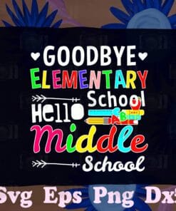 Cute Hello Middle School Graduation, Goodbye Elementary School, Grad Gift, 2021 Graduation,SVG PNG DXF, EPS, PDF