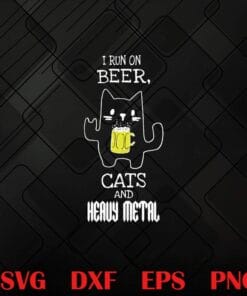 Cute I Run On Beer, Cats and Heavy Metal, Cute Cat, Cat Drinking Bear, Beer Runners, Beer Drink, Community For Beer Runners Layered Svg, Svg Eps Png Dxf