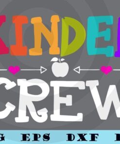 Cute Kinder Crew Funny Kindergarten Teacher 1st Day of School T-Shirt Customizable Layered Svg, Svg Eps Png Dxf