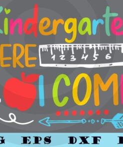 Cute Kindergarten here i come, back to school, Happy First Day Of School Customizable Layered Svg, Svg Eps Png Dxf