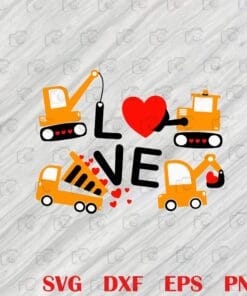 Cute Love Construction, Dump Truck, Bulldozer, Crane, TLB Valentine's Day of Lover Kids, Red Heart, LOVE, Layered Svg, Svg Eps Png Dxf