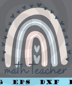 cute Math Teacher with Rainbow Design teaching school Customizable Layered Svg, Svg Eps Png Dxf