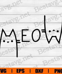 Cute Meow Cat, cat Lover, Cat SVG, Svg Eps Png Dxf