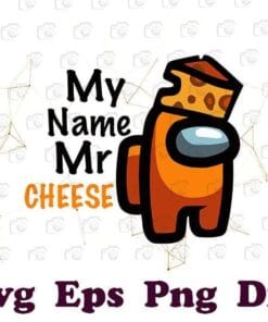 Cute My Name Mr Cheese, Among Us, Among Us Cheese, Mr Cheese Impostor, Crewmate, video game, You Look Sus, SVG PNG DXF, EPS, PDF