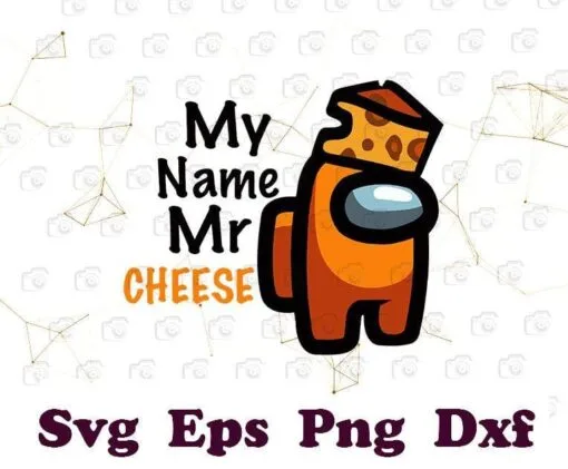 Cute My Name Mr Cheese, Among Us, Among Us Cheese, Mr Cheese Impostor, Crewmate, video game, You Look Sus, SVG PNG DXF, EPS, PDF