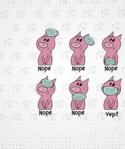 Cute Nope Pig, The Pigies Wear A Mask, Teacher Life, The Teacher, Svg Eps Png Dxf