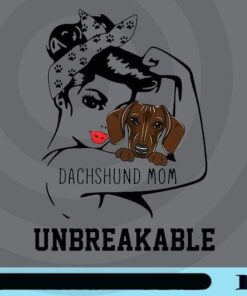 Dachshund Mom, Dachshund Breed, Dachshund Puppies, Unbreakable, Dog Lovers, Doxie Wiener, Gym Girl and Dog, Customizable Png