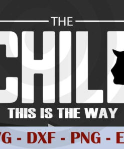 Dadalorian Shirt And The Child Set Star Wars Movie , Customizable Layered Svg, Svg Eps Png Dxf