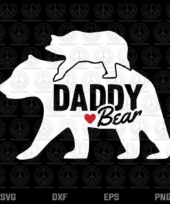 Daddy Bear Fathers Day Cute Baby Cub Papa Dad-a Pops Customizable Layered Svg, Svg Eps Png Dxf