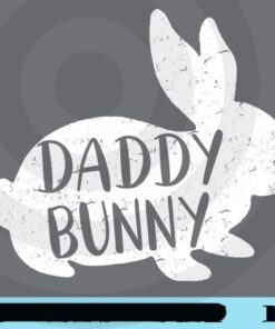 Daddy Bunny, Cute Matching Family Easter, Cute Bunny, Love Bunny, Father Gift, Father Day, Gift for Dad, Bunny Easter, Customizable Png