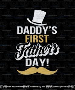 Daddy's First Father's Day Svg, Father's Day Svg, Daddy Svg, Layered Svg, Svg Eps Png Dxf