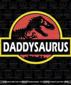 Daddysaurus Svg, Jurassic Park Svg, Daddy Saurus Svg, Dinosaurus Svg, Layered Svg, Svg Eps Png Dxf