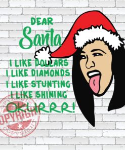 Dear Santa I Like Dollars I Like Diamonds Okurrrr SVG, Christmas SVG, Funny Christmas SVG, Santas SVG, Layered SVG, DXF, PNG, EPS