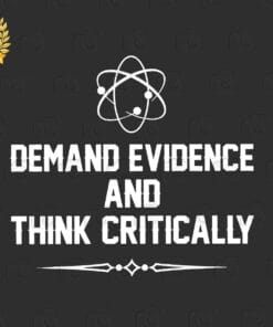 Demand Evidence And Think Critically, Awesome gift, Science Lovers, Gift For Scientists, Science Teacher,SVG PNG DXF, EPS, PDF